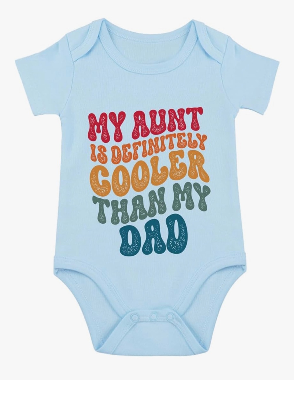 “My Aunt is definitely cooler than my dad” onesie